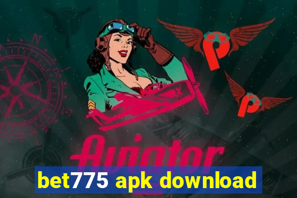 bet775 apk download